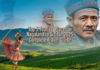 Top 5 Tourist Places in Nagaland to Visit in 2025 – Complete Travel Guide 44 Top 5 Tourist Places in Nagaland to Visit in 2025