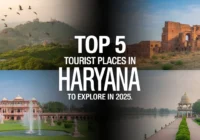 Top 5 Tourist Places in Haryana to Explore in 2025 50 Top 5 Tourist Places in Haryana to Explore in 2025